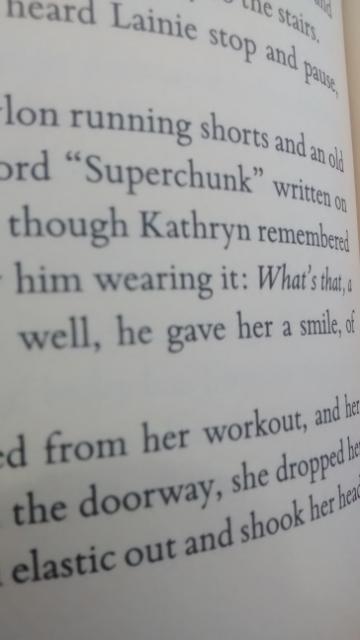 Superchunk written though Kathryn remembered him wearing it: What's that...well, he gave her a smile...from her workout and her...doorway, she dropped 